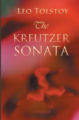 La Sonate à Kreutzer - The Kreutzer Sonata