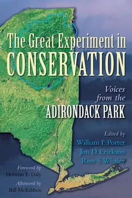 La grande expérience de la conservation : Les voix du parc des Adirondacks - The Great Experiment in Conservation: Voices from the Adirondack Park