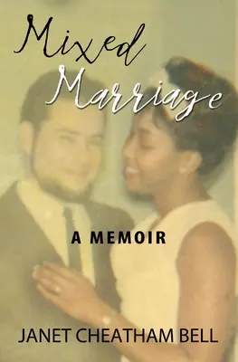 Mixed Marriage : A Memoir - Mixed Marriage: A Memoir