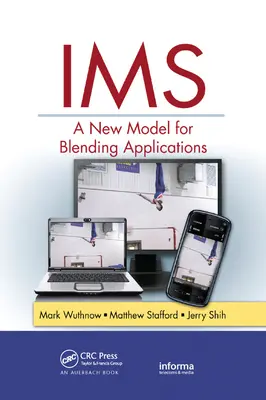 IMS : un nouveau modèle pour les applications mixtes - IMS: A New Model for Blending Applications