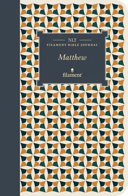 Journal biblique à filament NLT : Matthieu (couverture souple) - NLT Filament Bible Journal: Matthew (Softcover)