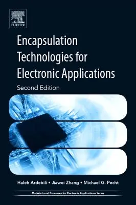 Technologies d'encapsulation pour les applications électroniques - Encapsulation Technologies for Electronic Applications