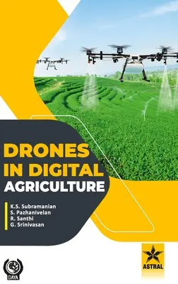 Les drones dans l'agriculture numérique - Drones in Digital Agriculture