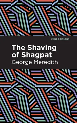 Le rasage de Shagpat : Une romance - The Shaving of Shagpat: A Romance