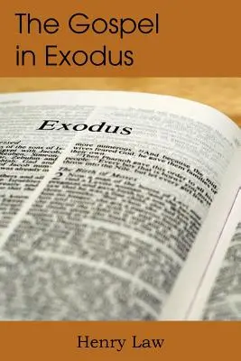 L'Évangile dans l'Exode - The Gospel in Exodus