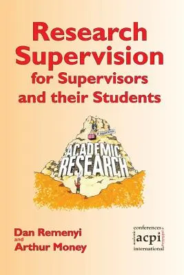 Supervision de la recherche pour les superviseurs et leurs étudiants. 2e édition - Research Supervision for Supervisors and their Students. 2nd Edition