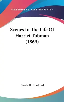 Scènes de la vie de Harriet Tubman (1869) - Scenes In The Life Of Harriet Tubman (1869)