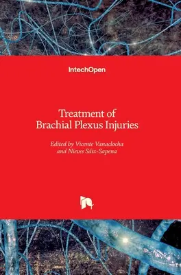 Traitement des lésions du plexus brachial - Treatment of Brachial Plexus Injuries