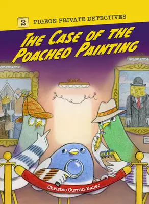 L'affaire du tableau poché : Volume 2 - The Case of the Poached Painting: Volume 2