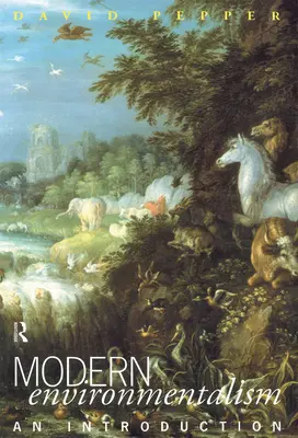 L'environnementalisme moderne : Une introduction - Modern Environmentalism: An Introduction