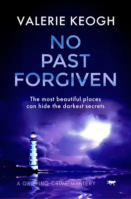 Pas de passé oublié : Un mystère policier captivant - No Past Forgiven: A Gripping Crime Mystery