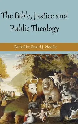 La Bible, la justice et la théologie publique - The Bible, Justice and Public Theology