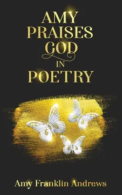 Amy loue Dieu en poésie - Amy Praises God in Poetry