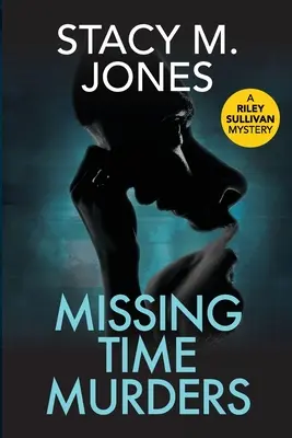 Meurtres à temps perdu - Missing Time Murders