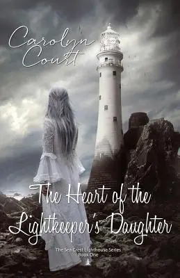 Le cœur de la fille du gardien de la lumière - The Heart of the Lightkeeper's Daughter