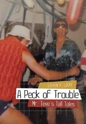 Un pic d'ennuis : Les contes de M. Teve - A Peck of Trouble: Mr. Teve's Tall Tales