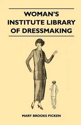 Woman's Institute Library of Dressmaking - Tailored Garments : L'essentiel de la couture, Boutonnières, boutons et passementeries sur mesure, Poches sur mesure, - Woman's Institute Library of Dressmaking - Tailored Garments: Essentials of Tailoring, Tailored Buttonholes, Buttons, and Trimmings, Tailored Pockets,