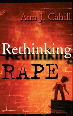 Repenser le viol - Rethinking Rape
