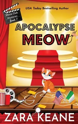 Apocalypse Meow (Movie Club Mysteries, Livre 7) - Apocalypse Meow (Movie Club Mysteries, Book 7)