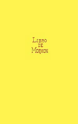 Le Livre de Mormon - El Libro de Mormon