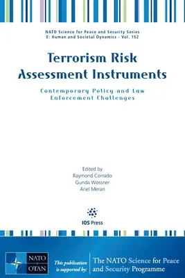 Instruments d'évaluation du risque terroriste : Défis contemporains en matière de politique et d'application de la loi - Terrorism Risk Assessment Instruments: Contemporary Policy and Law Enforcement Challenges