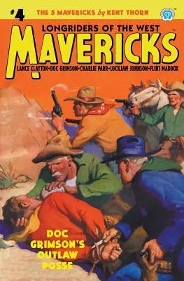 Mavericks #4 : La bande de hors-la-loi de Doc Grimson - Mavericks #4: Doc Grimson's Outlaw Posse