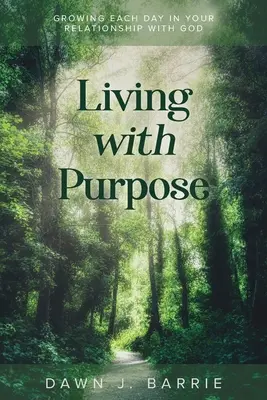 Vivre avec un but - Living With Purpose