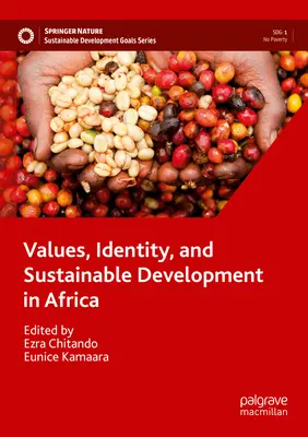Valeurs, identité et développement durable en Afrique - Values, Identity, and Sustainable Development in Africa