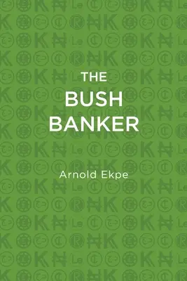 Le banquier de brousse - The Bush Banker