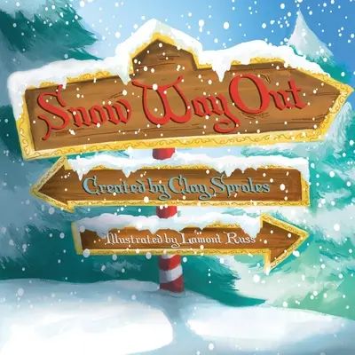 Le bonhomme de neige : Un conte de Noël - Snow Way Out: A Christmas Story