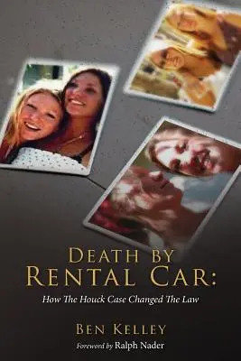 La mort par voiture de location : Comment l'affaire Houck a changé la loi - Death by Rental Car: How The Houck Case Changed The Law