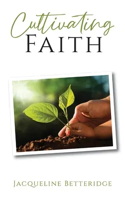 Cultiver la foi - Cultivating Faith
