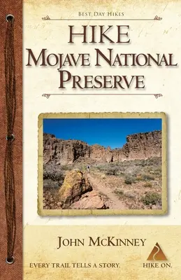 Randonnée dans la réserve nationale de Mojave : Meilleures randonnées d'une journée - Hike Mojave National Preserve: Best Day Hikes