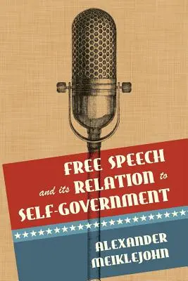 La liberté d'expression et son rapport à l'autonomie - Free Speech and Its Relation to Self-Government
