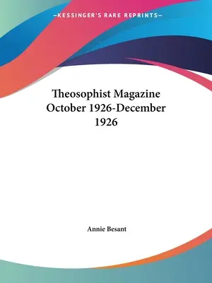 Theosophist Magazine Octobre 1926-Décembre 1926 - Theosophist Magazine October 1926-December 1926