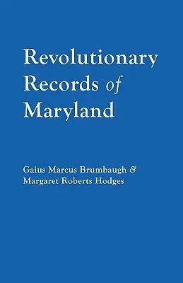Archives révolutionnaires du Maryland - Revolutionary Records of Maryland