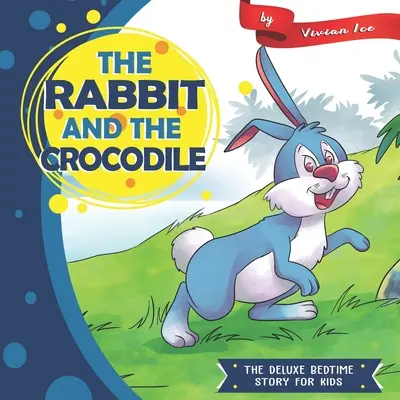Le lapin et le crocodile - The Rabbit and the Crocodile