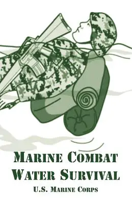 Survie de l'eau au combat pour les Marines - Marine Combat Water Survival