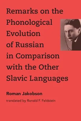 Remarques sur l'évolution phonologique du russe par rapport aux autres langues slaves - Remarks on the Phonological Evolution of Russian in Comparison with the Other Slavic Languages