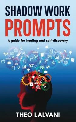 Promesses de travail de l'ombre : Un guide pour la guérison et la découverte de soi - Shadow Work Prompts: A Guide for Healing and Self-Discovery