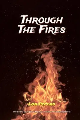 A travers les feux : La voie du sorcier - Through the Fires: The Wizard's Way