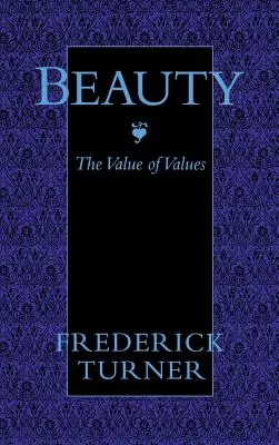 La beauté : La valeur des valeurs - Beauty: The Value of Values