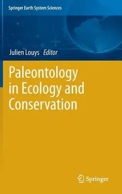 La paléontologie dans l'écologie et la conservation - Paleontology in Ecology and Conservation
