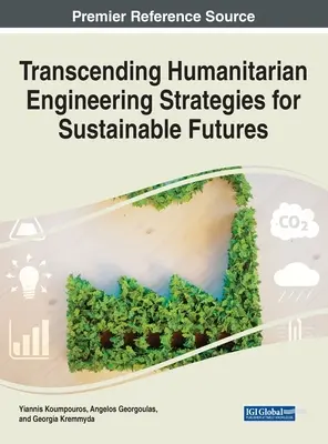 Transcender l'ingénierie humanitaire : des stratégies pour un avenir durable - Transcending Humanitarian Engineering Strategies for Sustainable Futures