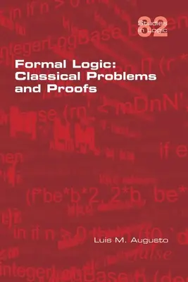 Logique formelle : Problèmes et preuves classiques - Formal Logic: Classical Problems and Proofs