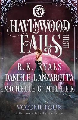 Havenwood Falls High Volume 4 : Une collection pour les hauts de Havenwood Falls - Havenwood Falls High Volume Four: A Havenwood Falls High Collection