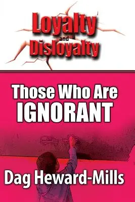 Ceux qui sont ignorants - Those who are Ignorant