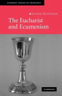 L'eucharistie et l'oecuménisme : Gardons la fête - The Eucharist and Ecumenism: Let Us Keep the Feast