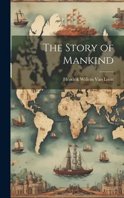 L'histoire de l'humanité - The Story of Mankind