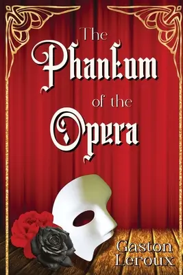 Le Fantôme de l'Opéra - The Phantom of the Opera